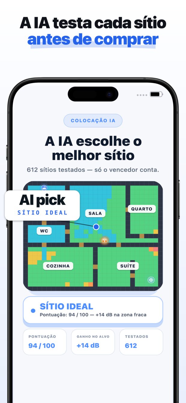 Escolha a divisão que mais lhe importa — o escritório, o quarto, a varanda.